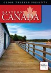 Front Standard. Globe Trekker: Eastern Canada [DVD].