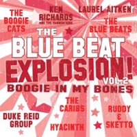 The Blue Beat Explosion, Vol. 2: Boogie In My Bones [LP] - VINYL - Front_Original