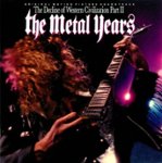 Front Standard. The Decline Of Western Civilization, Part II: The Metal Years [CD].