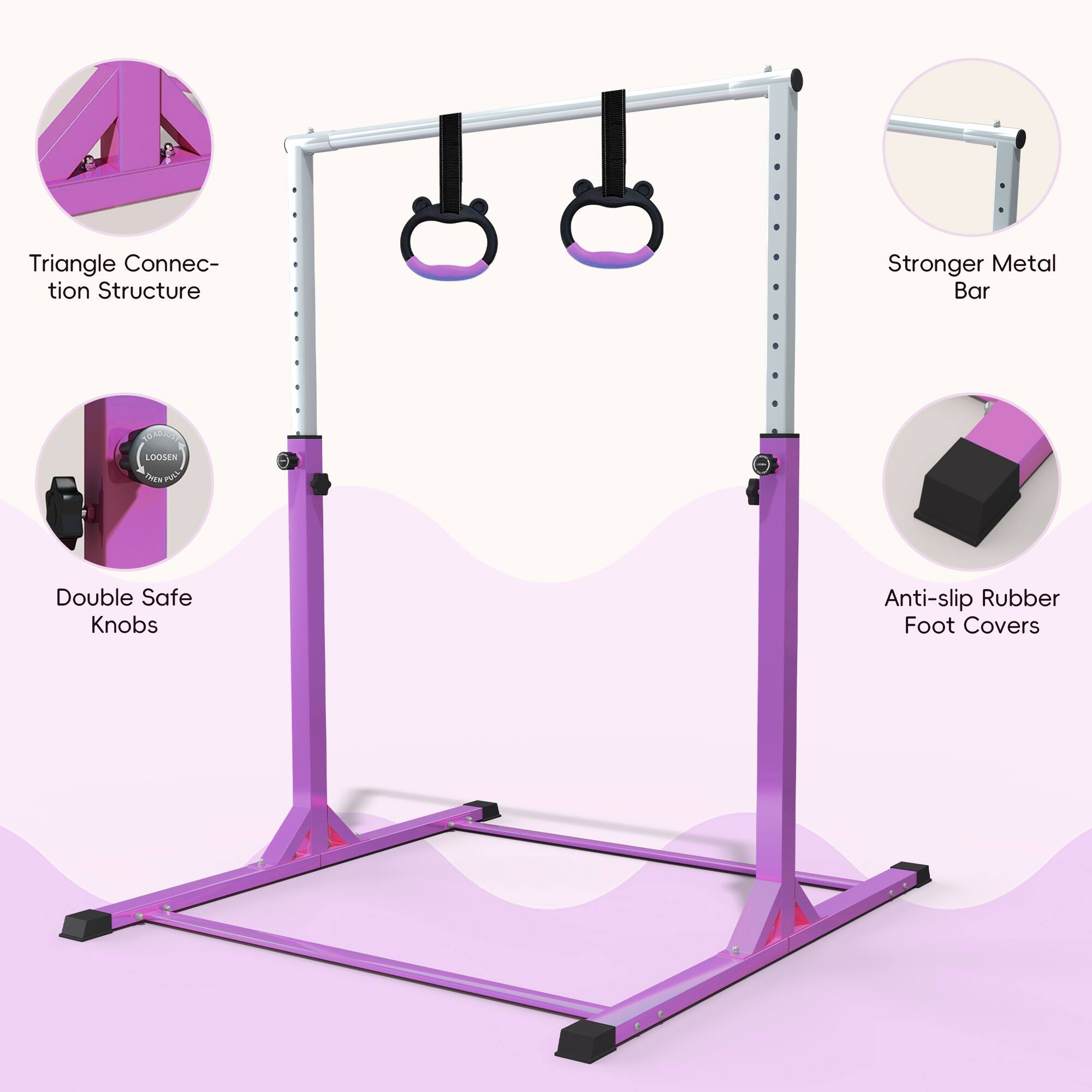 Triangle Connection Structure  
Stronger Metal Bar  
TOADJUST  
LOOSEN THEN PULL  
Double Safe Knobs  
Anti-slip Rubber Foot Covers