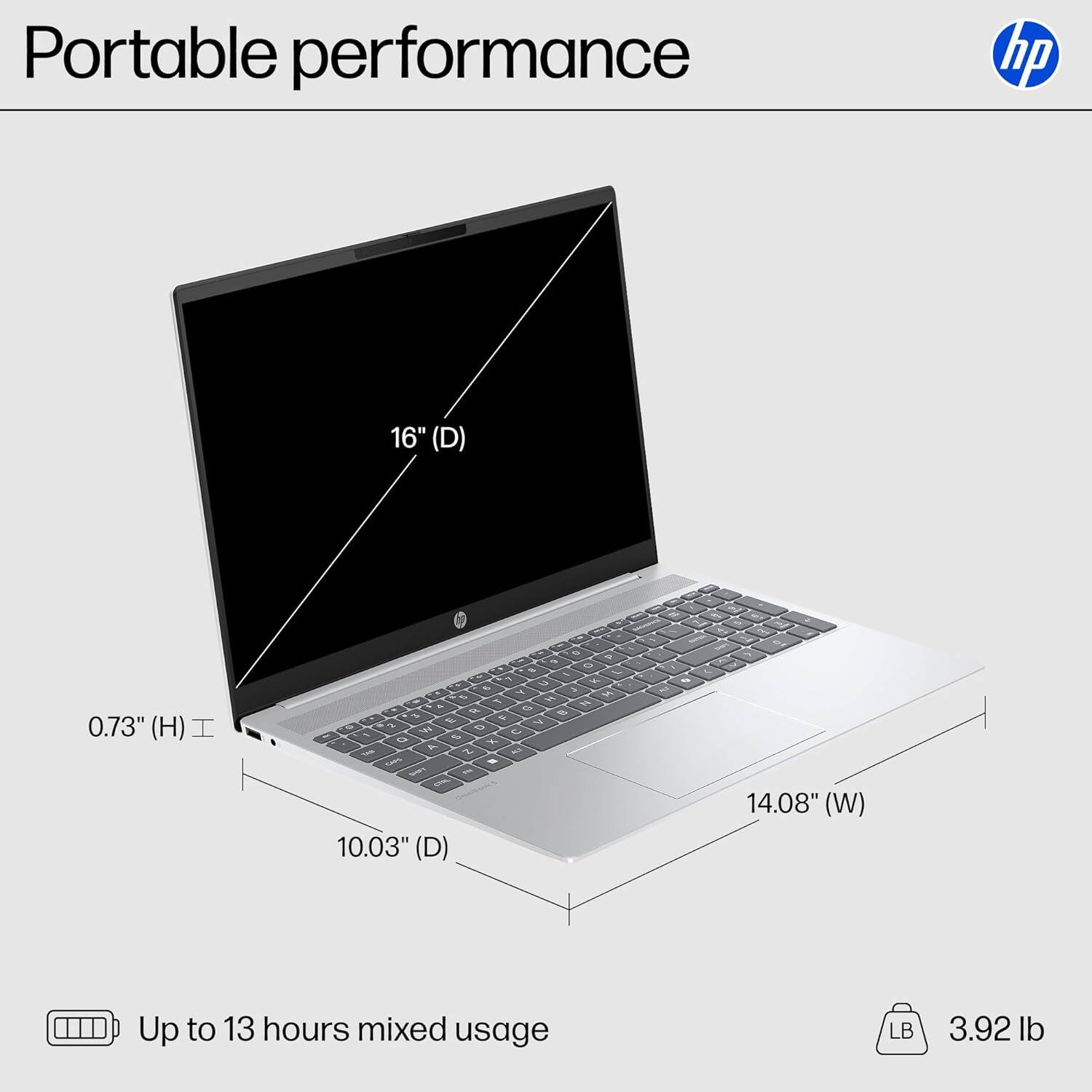 Portable performance  
16" (D) 0.73" (H)  
10.03" (D) 14.08" (W)  
Up to 13 hours mixed usage  
3.92 lb