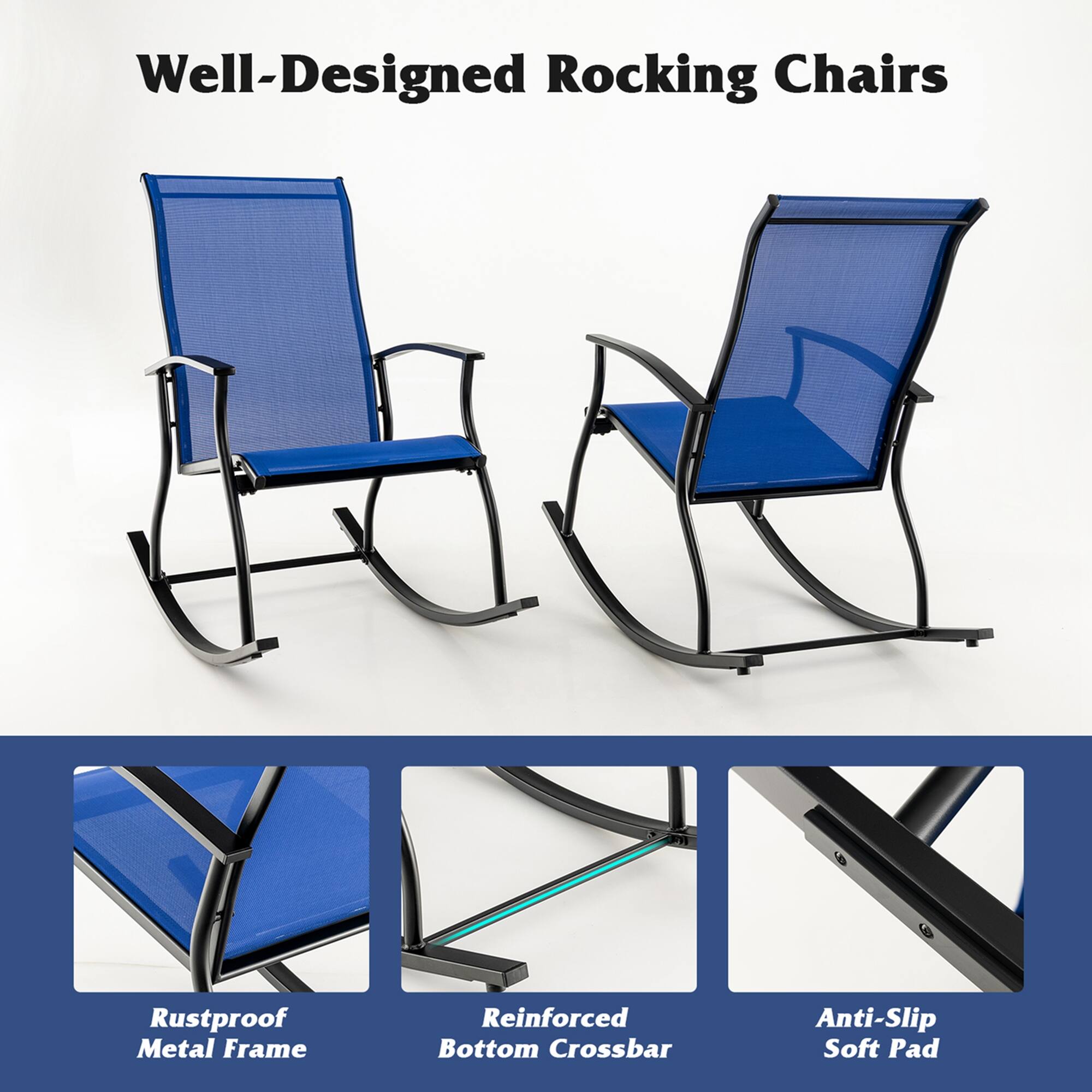 Well-Designed Rocking Chairs

Rustproof Metal Frame
Reinforced Bottom Crossbar
Anti-Slip Soft Pad