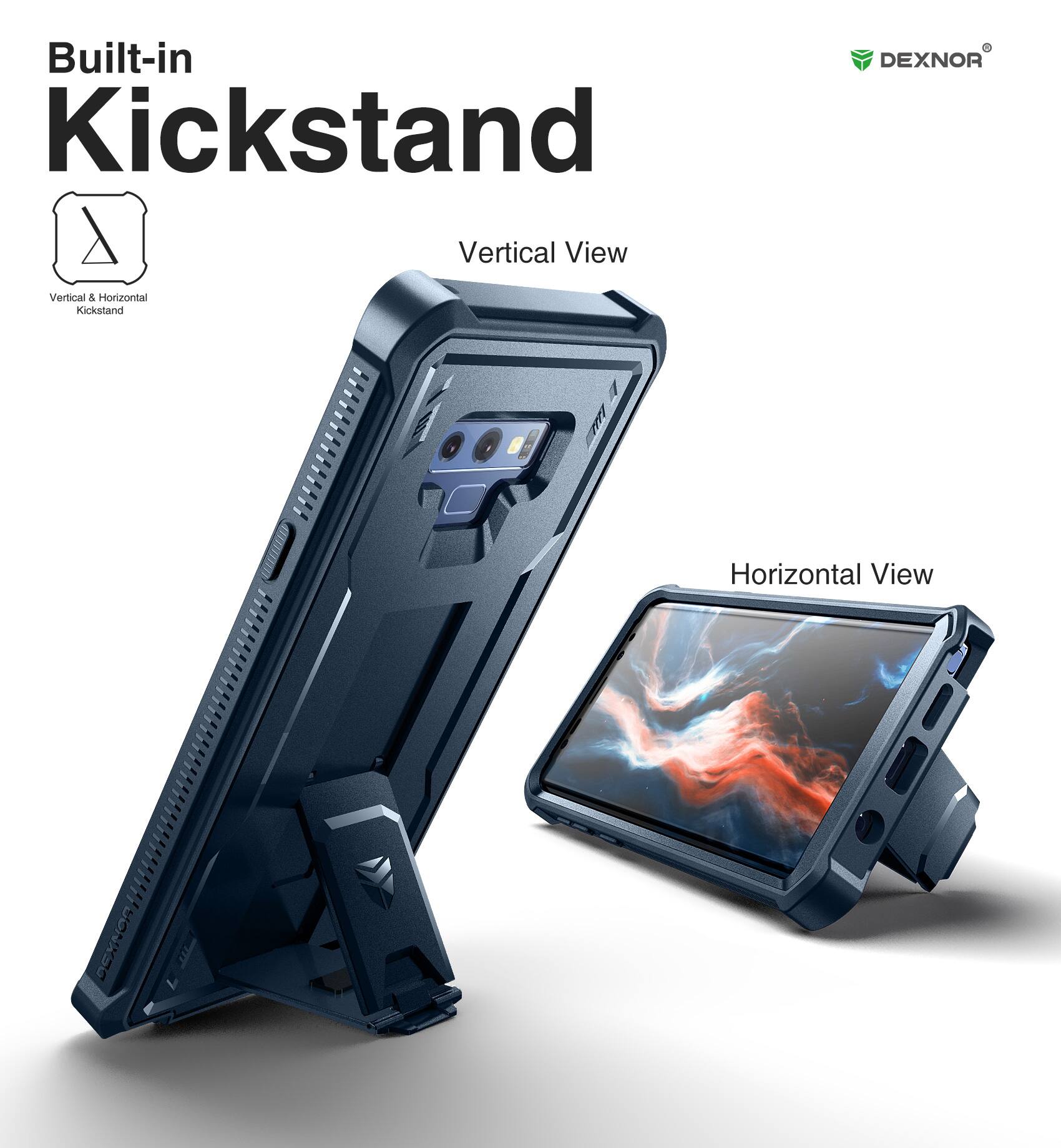 Built-in Kickstand

Vertical View

Horizontal View

Vertical & Horizontal Kickstand

DEXNOR