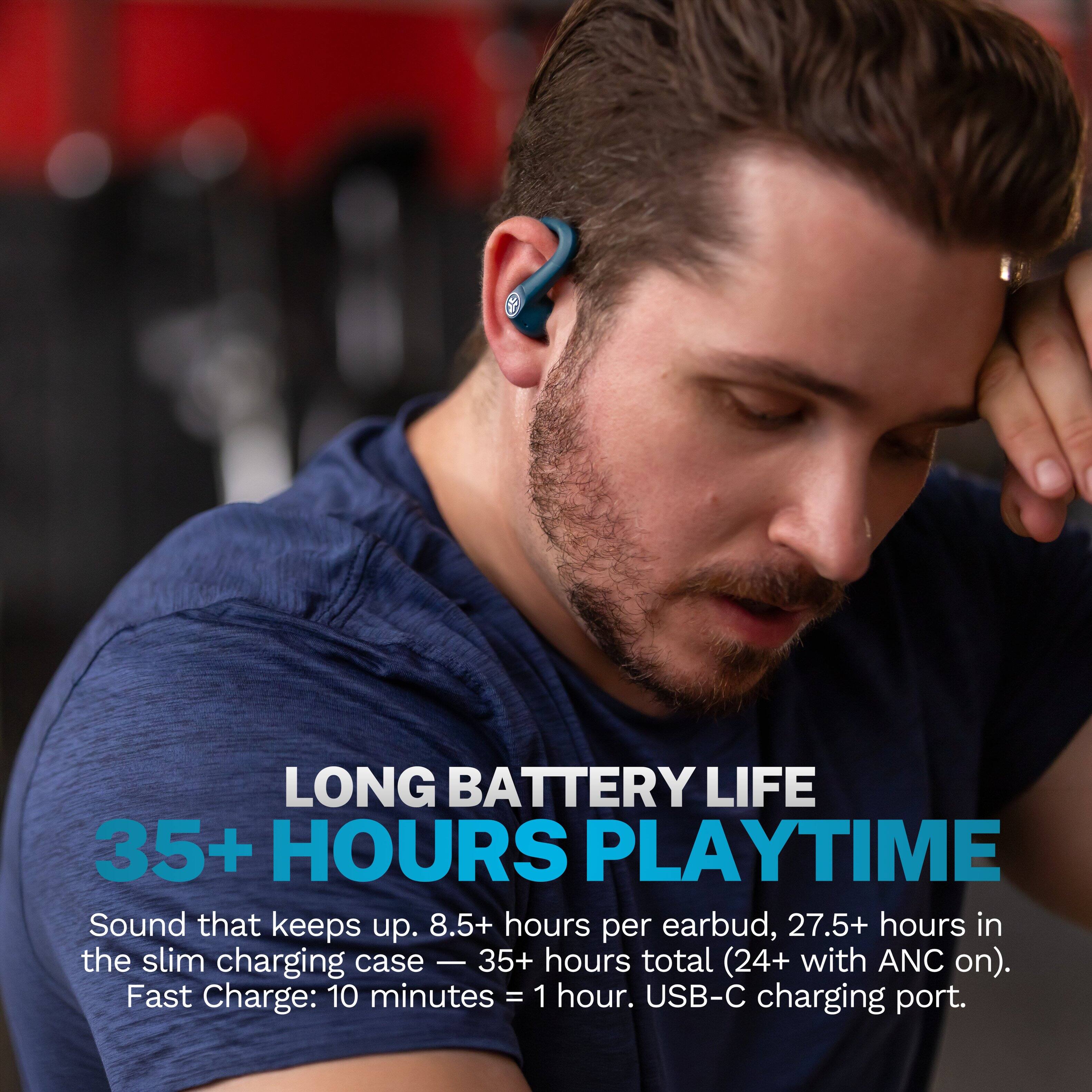 LONG BATTERY LIFE  
35+ HOURS PLAYTIME  
Sound that keeps up. 8.5+ hours per earbud, 27.5+ hours in the slim charging case — 35+ hours total (24+ with ANC on).  
Fast Charge: 10 minutes = 1 hour.  
USB-C charging port.