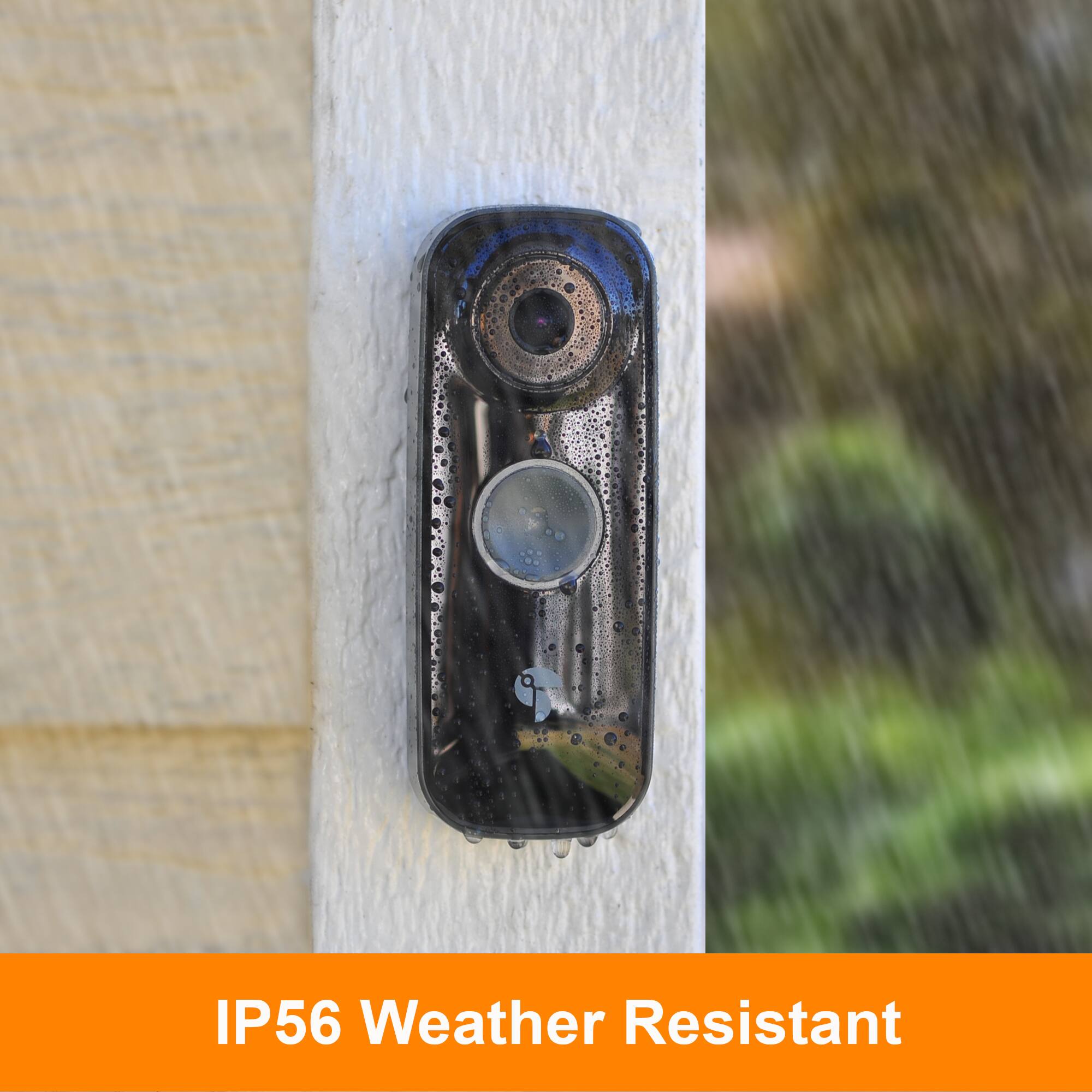 IP56 Weather Resistant