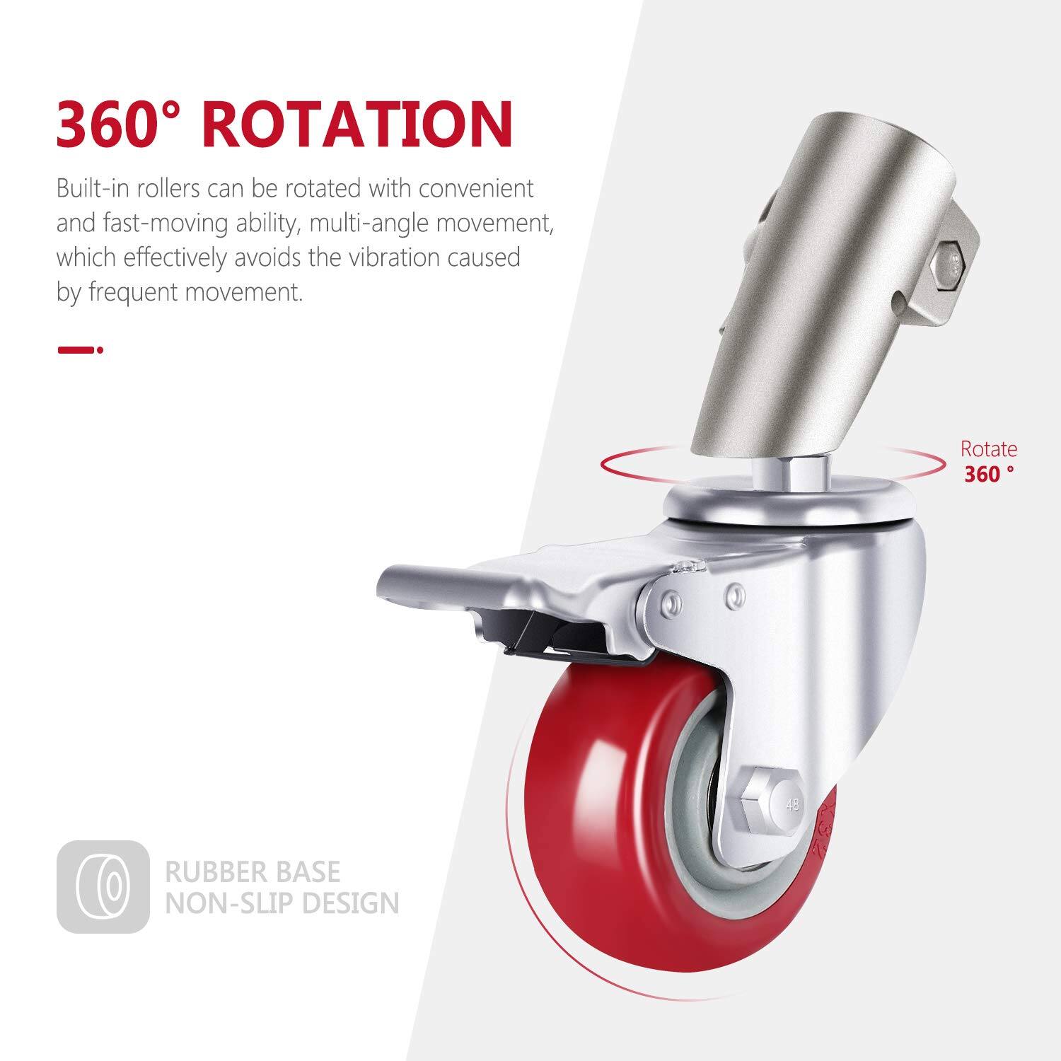 360° ROTATION  
Built-in rollers can be rotated with convenient and fast-moving ability, multi-angle movement, which effectively avoids the vibration caused by frequent movement.  

Rotate 360°  

RUBBER BASE NON-SLIP DESIGN