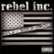 Front Standard. Rebel Inc. [CD].