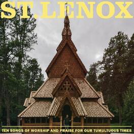 St. Lenox - Ten Songs Of Worship And Praise For Our Tumultuous Times - VINYL LP