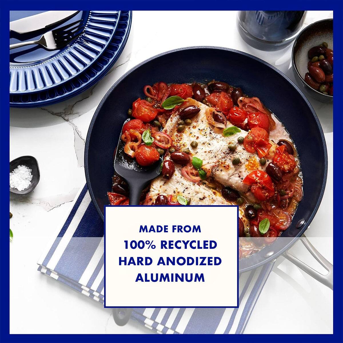 MADE FROM  
100% RECYCLED  
HARD ANODIZED  
ALUMINUM