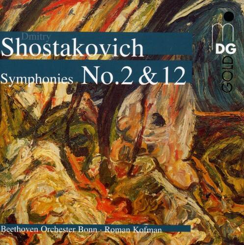 Dmitry Shostakovich  
Symphonies No.2 & 12  

DG GOLD  

Beethoven Orchester Bonn - Roman Kofman
