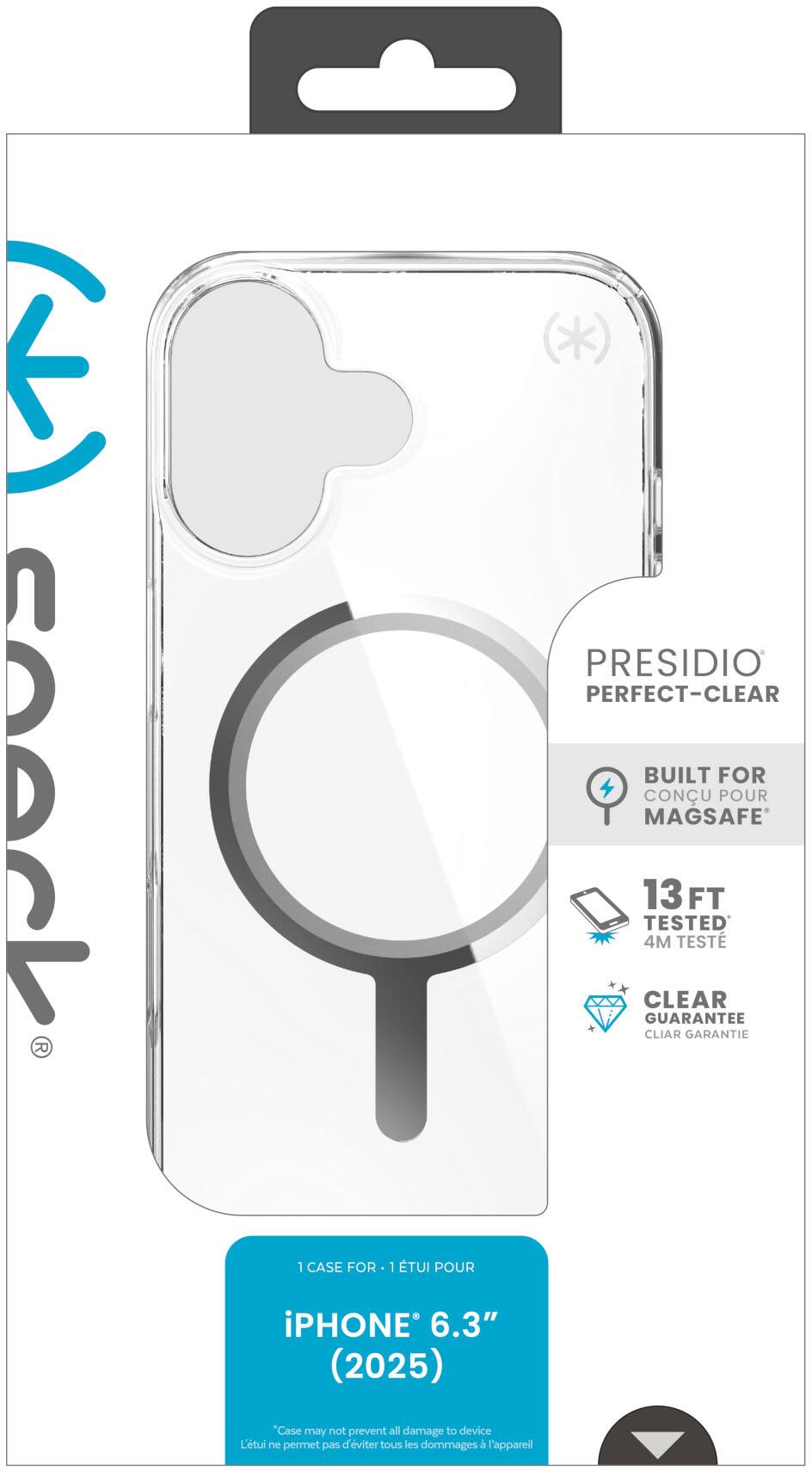 Sure, here is the corrected and grouped text from the image:

---

**PRESIDIO PERFECT-CLEAR**

- BUILT FOR MAGSAFE
- 13 FT TESTED 4M TESTÉ
- CLEAR GUARANTEE CLAIR GARANTIE

**1 CASE FOR : 1 ÉTUI POUR**

**iPHONE 6.3" (2025)**

*Case may not prevent all damage to device*  
*L'tui ne permet pas d'empêcher tous les dommages à l'appareil*

---

This text is organized to reflect the information on the packaging accurately.