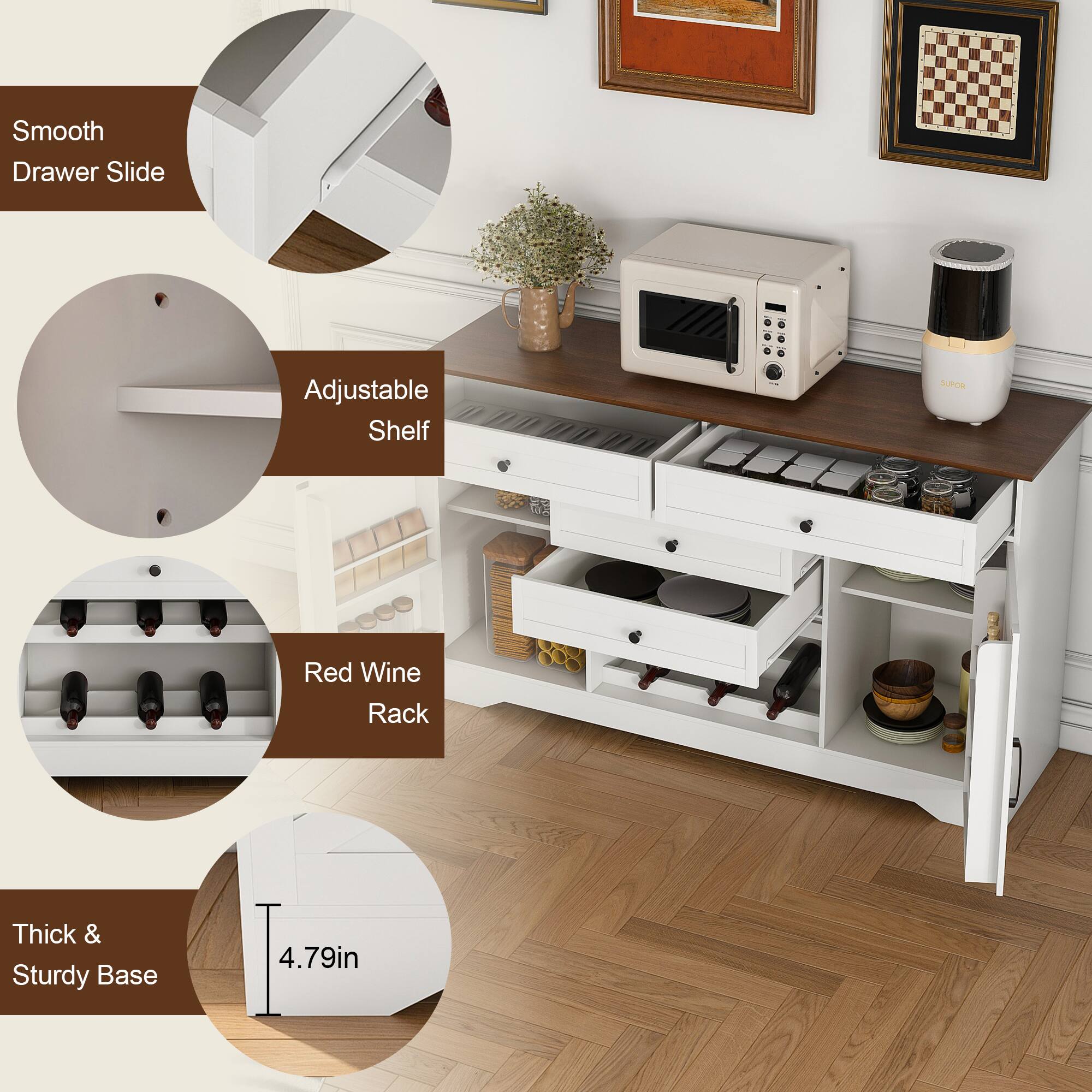 Smooth Drawer Slide  
Adjustable Shelf  
Red Wine Rack  
Thick & Sturdy Base  
4.79in