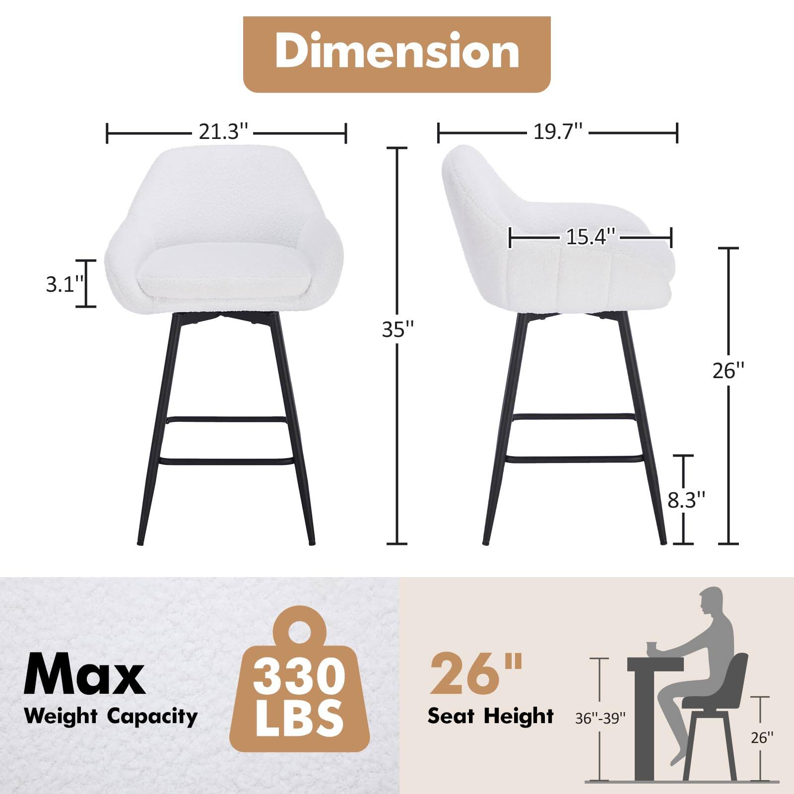 - Dimension: 21.3" x 19.7" x 3.1" x 35" x 15.4" x 26" x 8.3"
- Max Weight Capacity: 330 LBS
- Seat Height: 26" (36"-39")