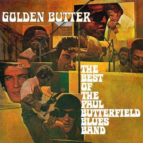 Golden Butter: The Best of the Paul Butterfield Blues Band [LP] - VINYL