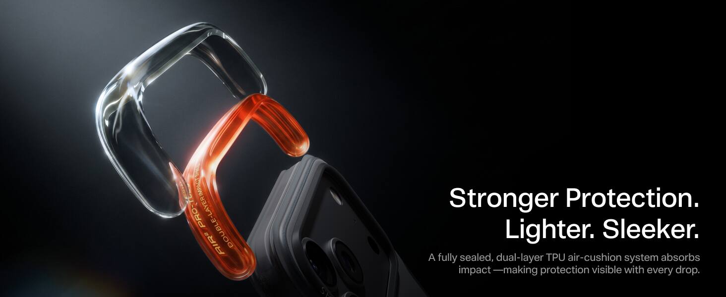 BOBY IMPACT PRO-YOUR PRO DOUBLE-LAYER AIR2

Stronger Protection. Lighter. Sleeker.  
A fully sealed, dual-layer TPU air-cushion system absorbs impact—making protection visible with every drop.