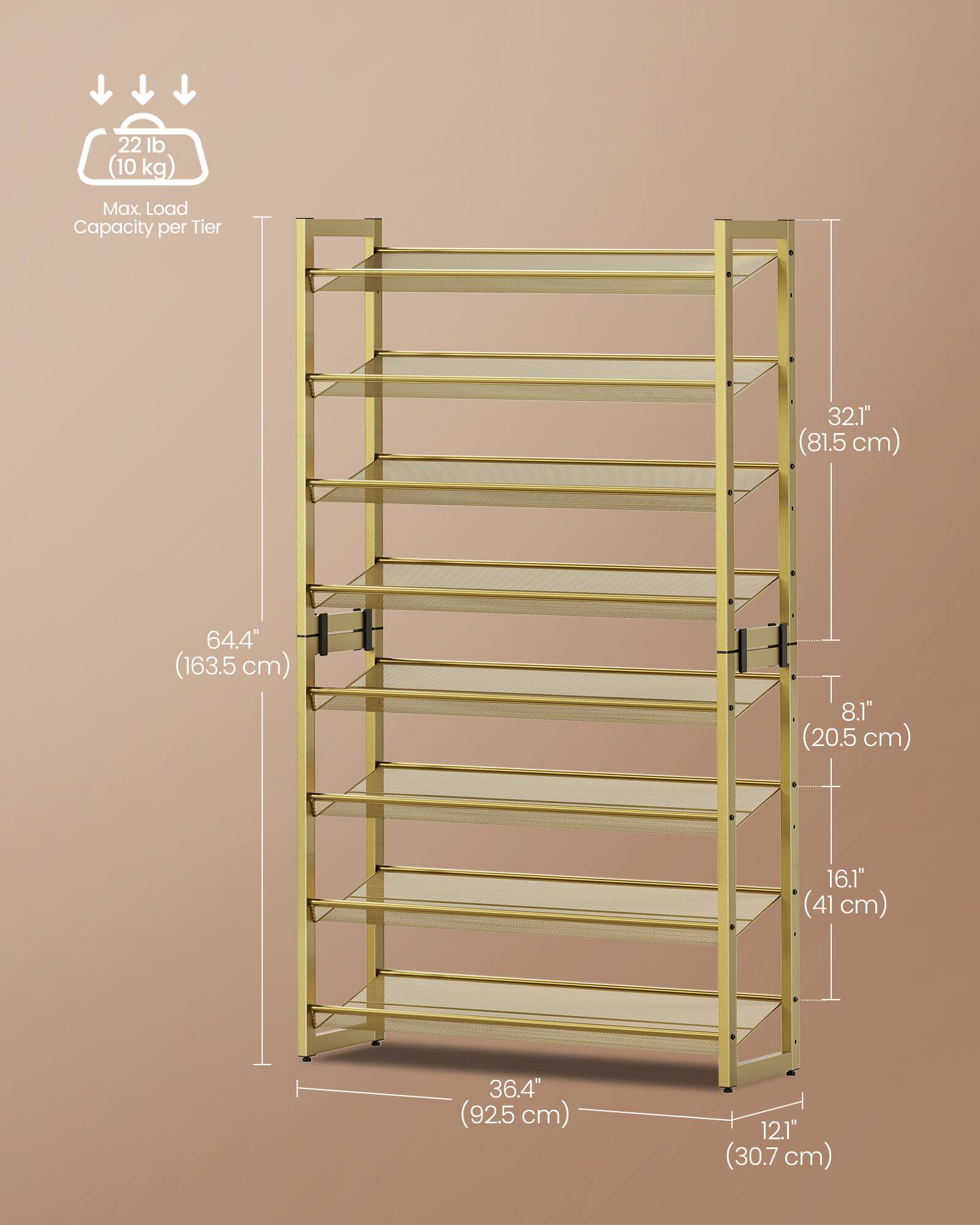 22 lb (10 kg) Max. Load Capacity per Tier  
32.1" (81.5 cm)  
64.4" (163.5 cm)  
8.1" (20.5 cm)  
16.1" (41 cm)  
36.4" (92.5 cm)  
12.1" (30.7 cm)
