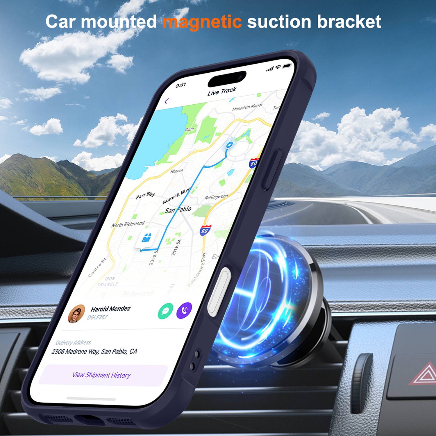 Car mounted magnetic suction bracket

9:41 Live Track

Mendez ADIMY Tar Guant Reem 80 Bied Bivel Parr Ruritl San Pablo Rellingwood North Richmond 2 Is 23rd Castro IRON TRIANGLE Richmond Harold Mendez DGLF267 80 v 29m Ea 1 EastshorePery Delivery Address 2306 Madrone Way, San Pablo, CA

View Shipment History