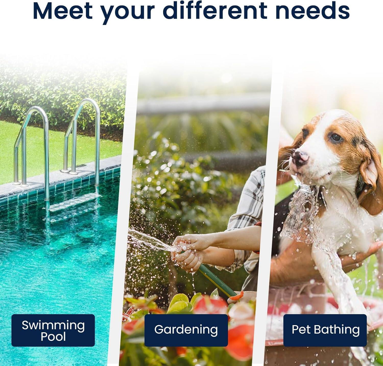 Meet your different needs

Swimming Pool

Gardening

Pet Bathing