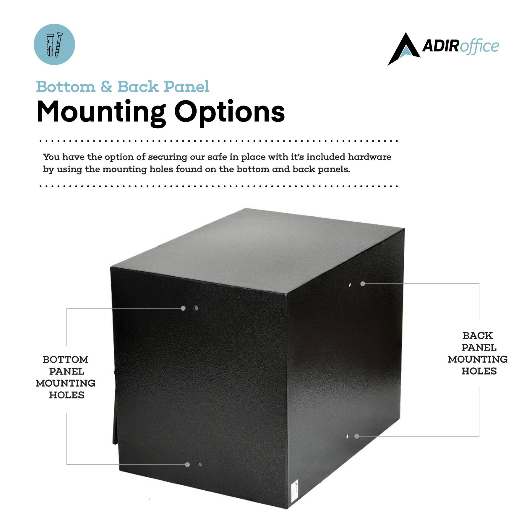ADIRoffice Bottom & Back Panel Mounting Options
You have the option of securing our safe in place with it's included hardware by using the mounting holes found on the bottom and back panels.
BOTTOM PANEL MOUNTING HOLES
BACK PANEL MOUNTING HOLES