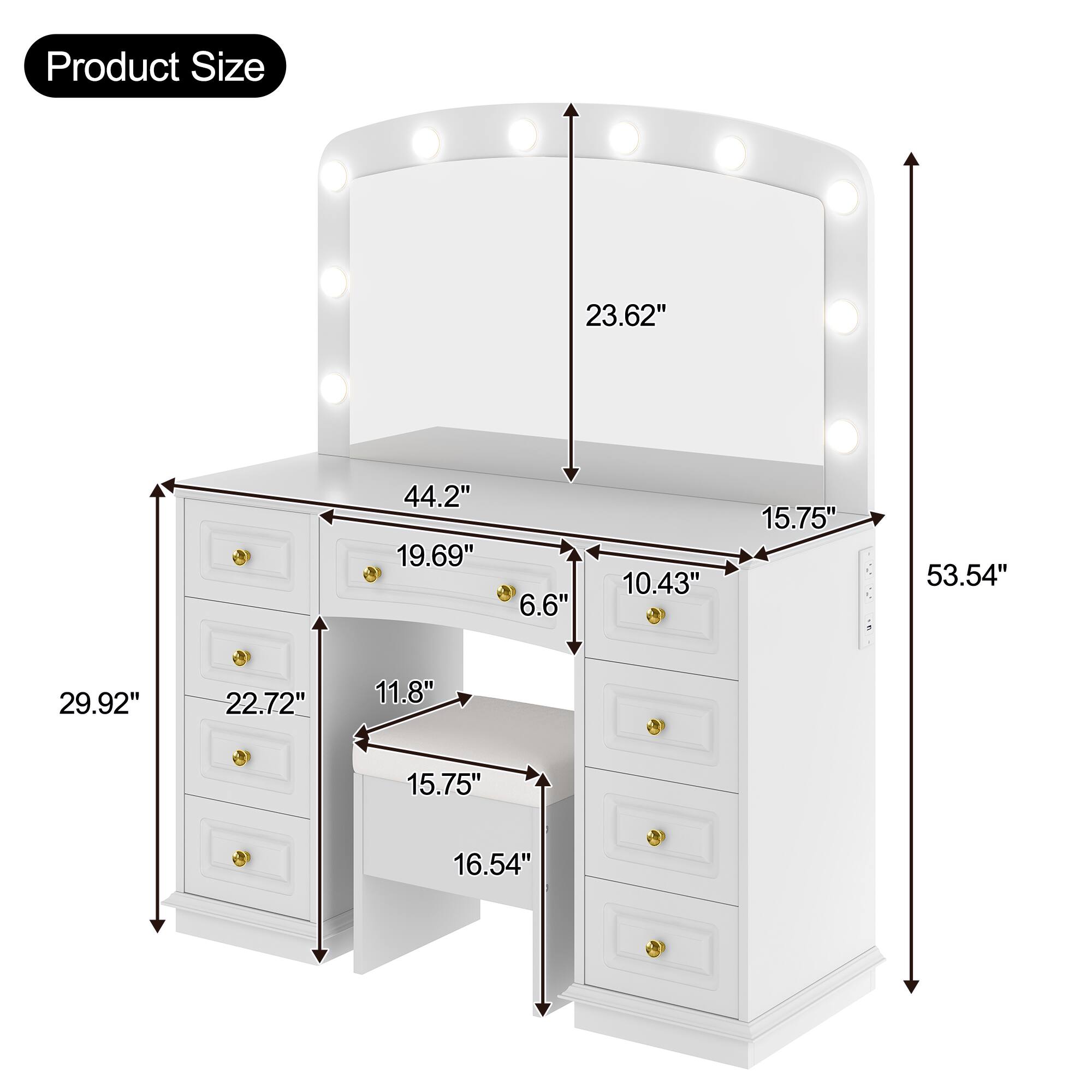 Product Size

- Height: 53.54"
- Width: 44.2"
- Depth: 23.62"
- Mirror Height: 23.62"
- Mirror Width: 44.2"
- Drawer Height: 6.6"
- Drawer Width: 19.69"
- Drawer Depth: 10.43"
- Cabinet Height: 29.92"
- Cabinet Width: 22.72"
- Cabinet Depth: 15.75"
- Bottom Shelf Height: 16.54"
- Bottom Shelf Width: 15.75"
- Bottom Shelf Depth: 11.8"