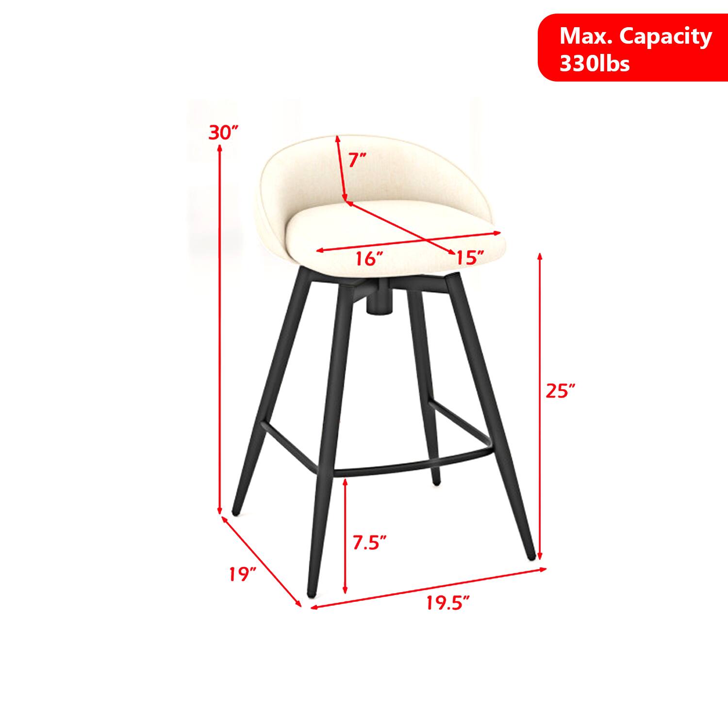 Max. Capacity 330lbs  
30"  
7"  
16"  
15"  
25"  
7.5"  
19"  
19.5"