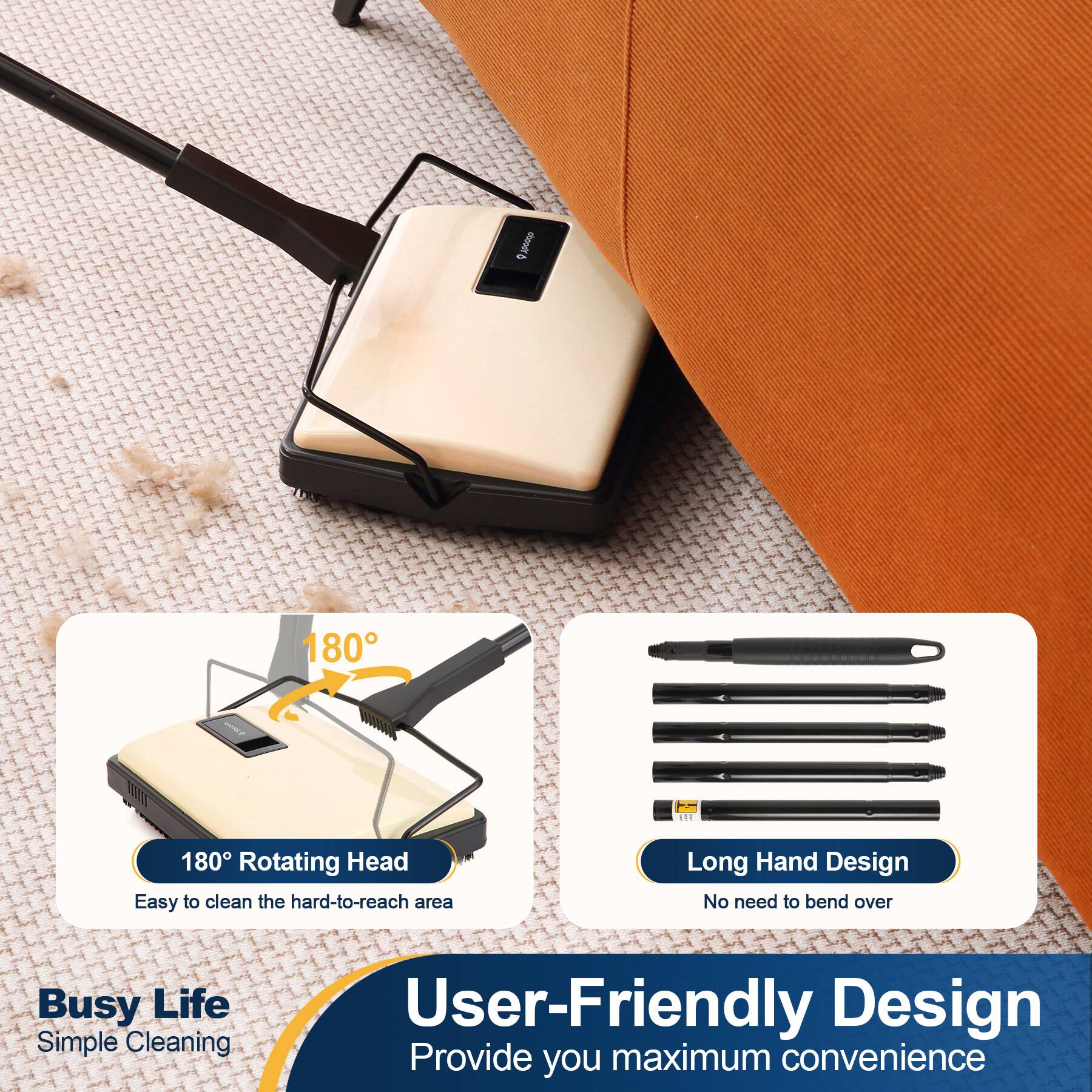 oporotop

180

180° Rotating Head
Easy to clean the hard-to-reach area

Long Hand Design
No need to bend over

Busy Life
Simple Cleaning

User-Friendly Design
Provide you maximum convenience