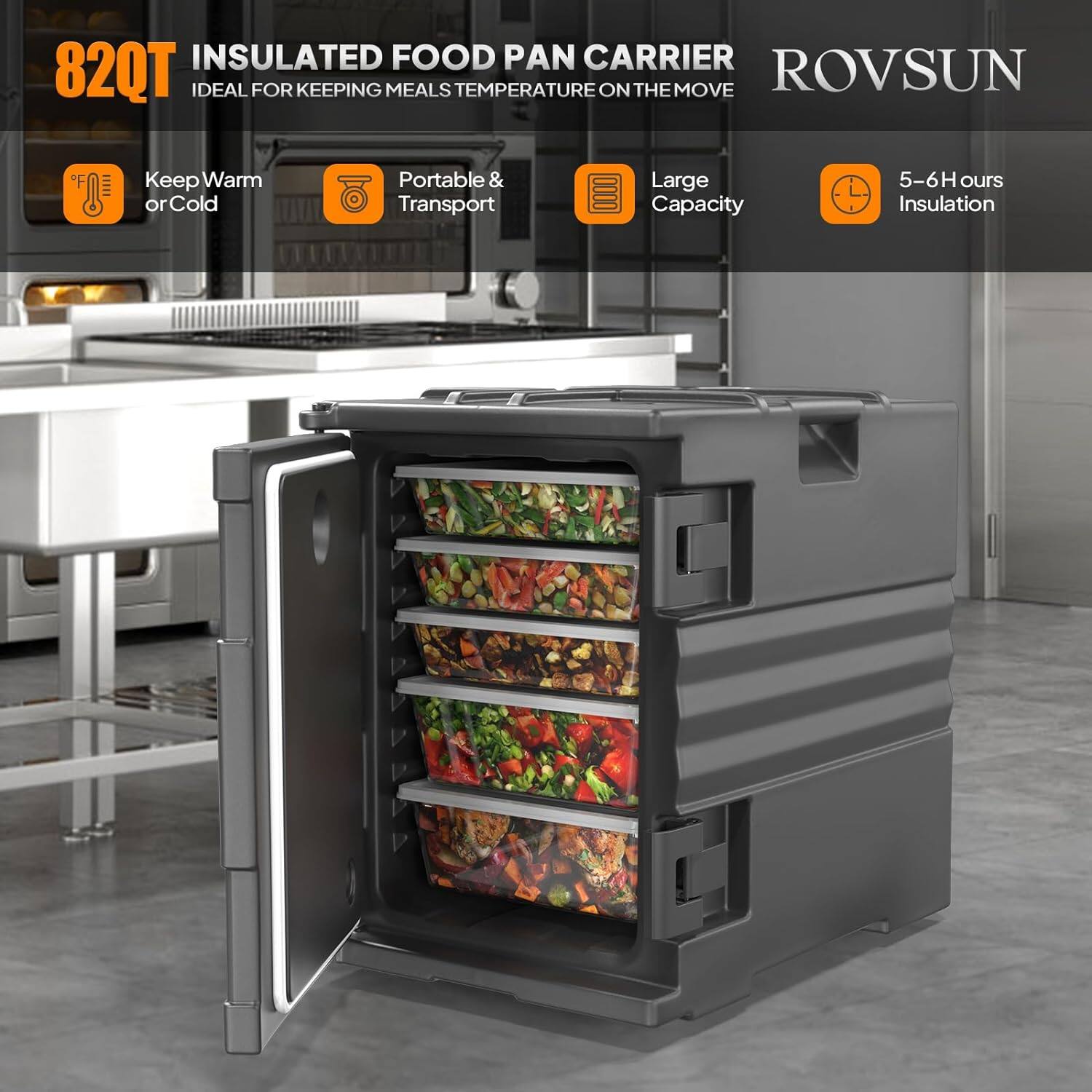 82QT INSULATED FOOD PAN CARRIER  
IDEAL FOR KEEPING MEALS TEMPERATURE ON THE MOVE  

- Keep Warm or Cold  
- Portable & Transport  
- Large Capacity  
- 5-6 Hours Insulation  

ROVSUN