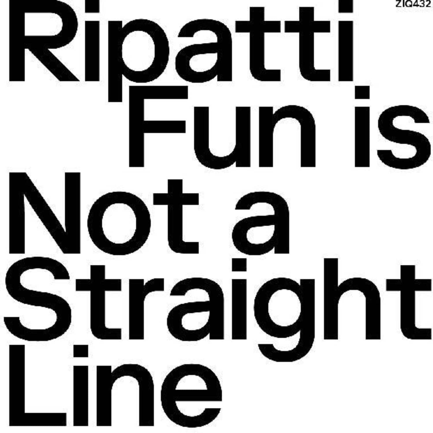 Ripatti - Fun Is Not A Straight Line   - VINYL LP price history on PriceWatchPro
