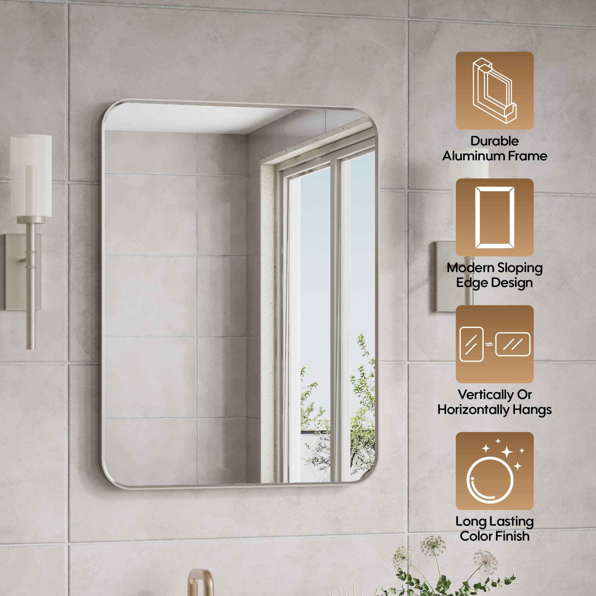 Durable Aluminum Frame  
Modern Sloping Edge Design  
Vertically Or Horizontally Hangs  
Long Lasting Color Finish