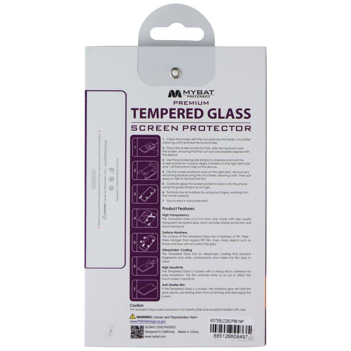 MYBAT PREFERRED PREMIUM TEMPERED GLASS SCREEN PROTECTOR

Coat screen with included alcohol swab, microfiber cleaning cloth. Peel off the film to remove the film. Place screen protector (film side facing down) over the screen, ensuring that the cut-outs are properly aligned with the device. Provided guide stickers to stabilize and hold the screen protector in place. Peel off the film. Remove any remaining residue using microfiber cleaning cloth. Then, carefully apply screen protector onto the phone using guide stickers. Hinge Remove bubbles using vinyl ringers working from outward. Your screen is now protected!

Product Features:
- High Transparency
- Tempered Glass is 0.3mm thick and made with high-quality tempered glass which provides sharper protection and surface hardness
- High Hardness
- Tempered Glass has a hardness of 9H, three times stronger than the tempered glass film. The tempered glass will not scratch the glass
- High Transparency
- Tempered Glass has an oleophobic coating that prevents fingerprints and other contaminants from sticking to the screen
- Surface Adhesion
- Tempered Glass is coated with a strong silicon adhesive for better adhesion. If the tempered glass is cracked, the adhesive glue will hold the glass pieces together, preventing