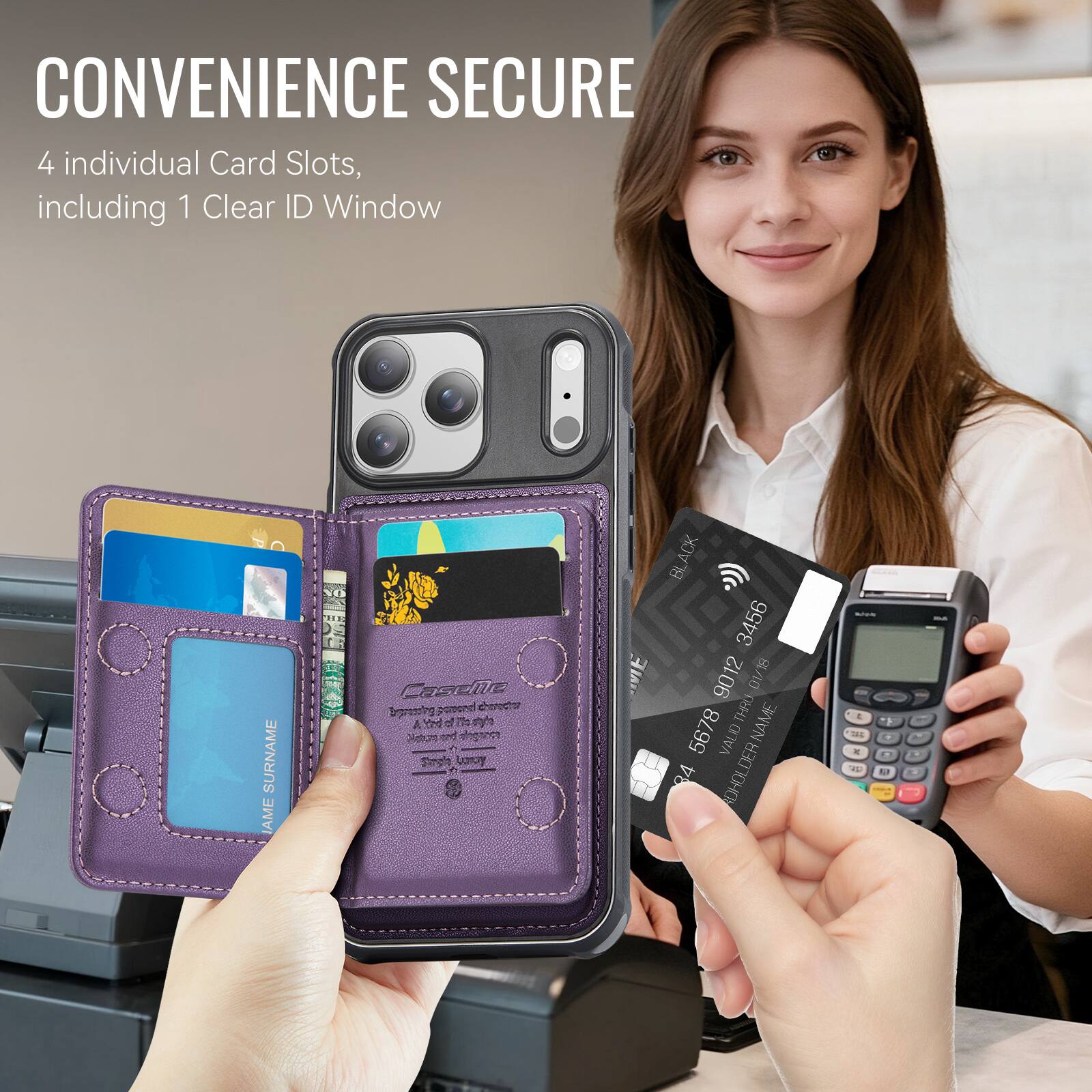 CONVENIENCE SECURE  
4 individual Card Slots, including 1 Clear ID Window  

SURNAME  
JAMES SURNAME  

CASEITE  
POMARD  
CHERECTOR  
TEPRESSING  
A Y0d of 77 a Pdtas and eahganee  

Simple  
USTOY  
VE  
ACK  
BL  
3456  
9012  
01/18  
DV  
THRU  
NAME  
5678  
D  
VALID  
94  
ADHOLDER