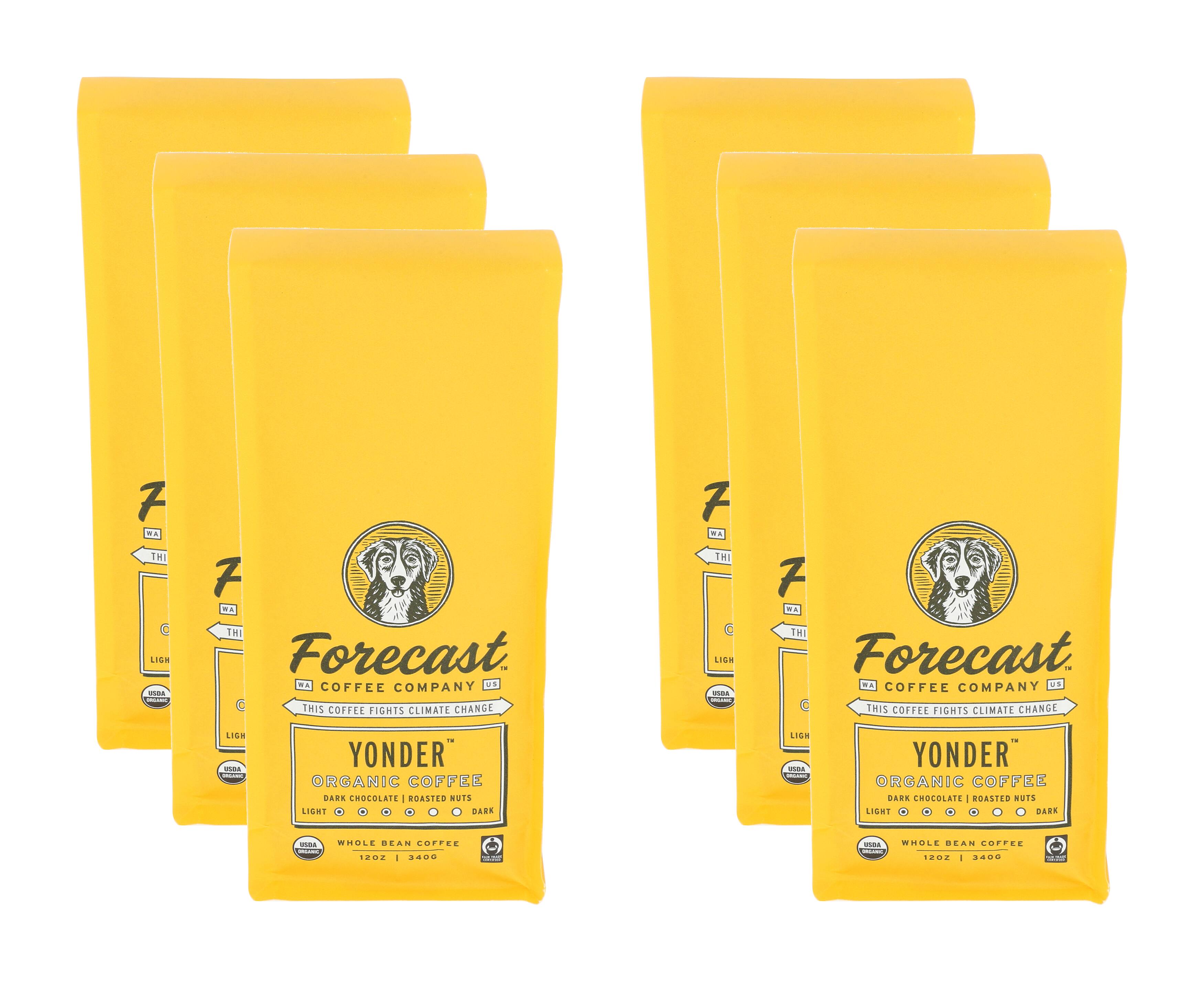 Forecast  
COFFEE COMPANY  
THIS COFFEE FIGHTS CLIMATE CHANGE  

YONDER™  
ORGANIC COFFEE  
DARK CHOCOLATE & ROASTED NUTS  
LIGHT  
WHOLE BEAN COFFEE  
12 OZ | 340G  

Forecast  
COFFEE COMPANY  
THIS COFFEE FIGHTS CLIMATE CHANGE  

YONDER™  
ORGANIC COFFEE  
DARK CHOCOLATE & ROASTED NUTS  
LIGHT  
WHOLE BEAN COFFEE  
12 OZ | 340G  

Forecast  
COFFEE COMPANY  
THIS COFFEE FIGHTS CLIMATE CHANGE  

YONDER™  
ORGANIC COFFEE  
DARK CHOCOLATE & ROASTED NUTS  
LIGHT  
WHOLE BEAN COFFEE  
12 OZ | 340G  

Forecast  
COFFEE COMPANY  
THIS COFFEE FIGHTS CLIMATE CHANGE  

YONDER™  
ORGANIC COFFEE  
DARK CHOCOLATE & ROASTED NUTS  
LIGHT  
WHOLE BEAN COFFEE  
12 OZ | 3