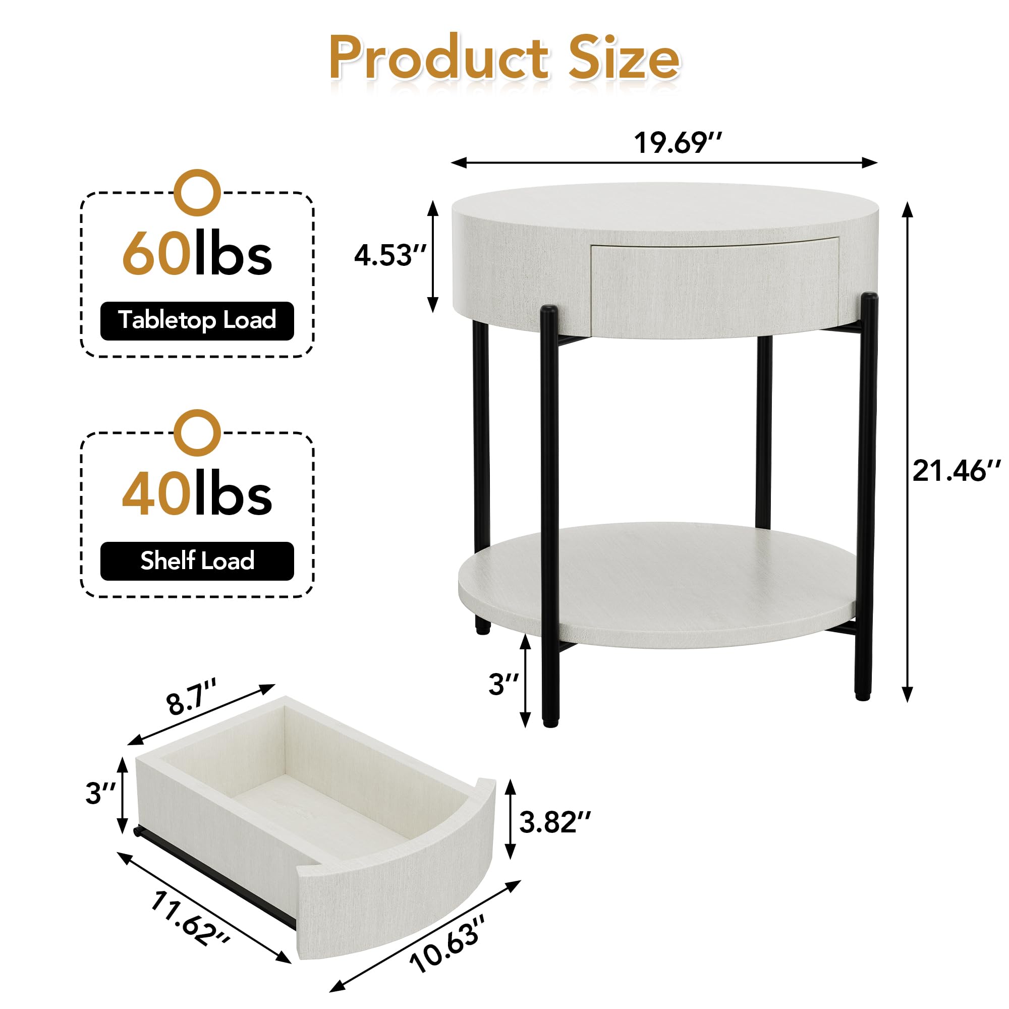 Product Size  
19.69"  
60lbs Tabletop Load  
4.53"  
40lbs Shelf Load  
21.46"  
8.7"  
3"  
3.82"  
11.62"  
10.63"