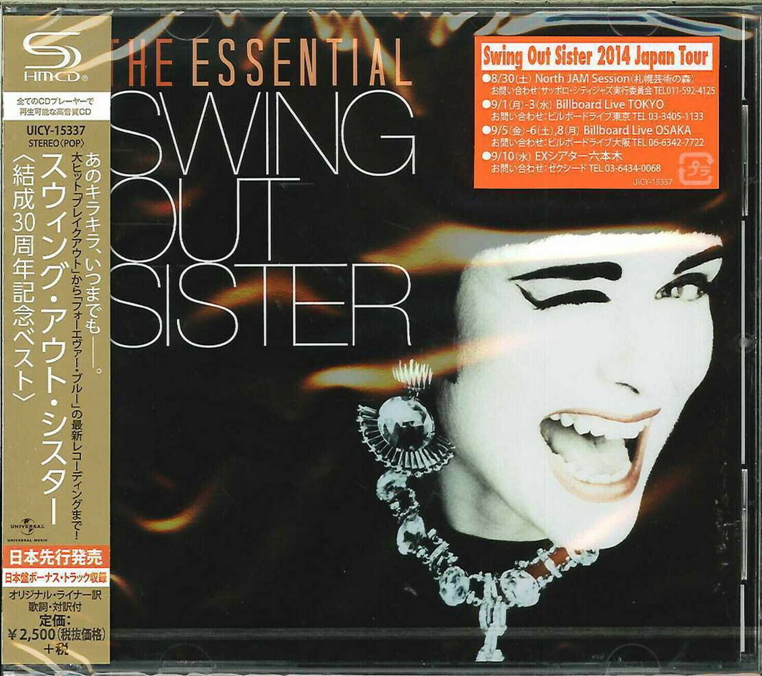 Sure, here is the corrected and grouped text from the image:

---

**The Essential Swing Out Sister**

**Swing Out Sister 2014 Japan Tour**

- **8/30** North JAM Session (Tokyo)
  - Tel: 011-592-4125

- **9/1** Billboard Live TOKYO
  - Tel: 03-3405-1133

- **9/5** Billboard Live OSAKA
  - Tel: 06-6342-7722

- **9/10** EX THEATER 六本木
  - Tel: 03-6434-0068

**HMCD**
- UICY-15337
- STEREO (POP)

**日本先行発売**
- 日本盤ボーナストラック収録
- オリジナル・ライナーノーツ
- 歌詞・対訳付
- 定価: ¥2,500 (税抜価格)
- +税

**Universal**

---

This text is organized