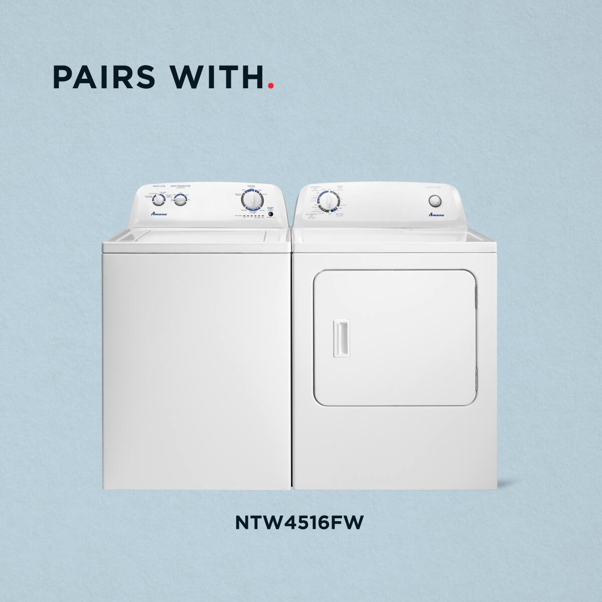 PAIRS WITH.

NTW4516FW