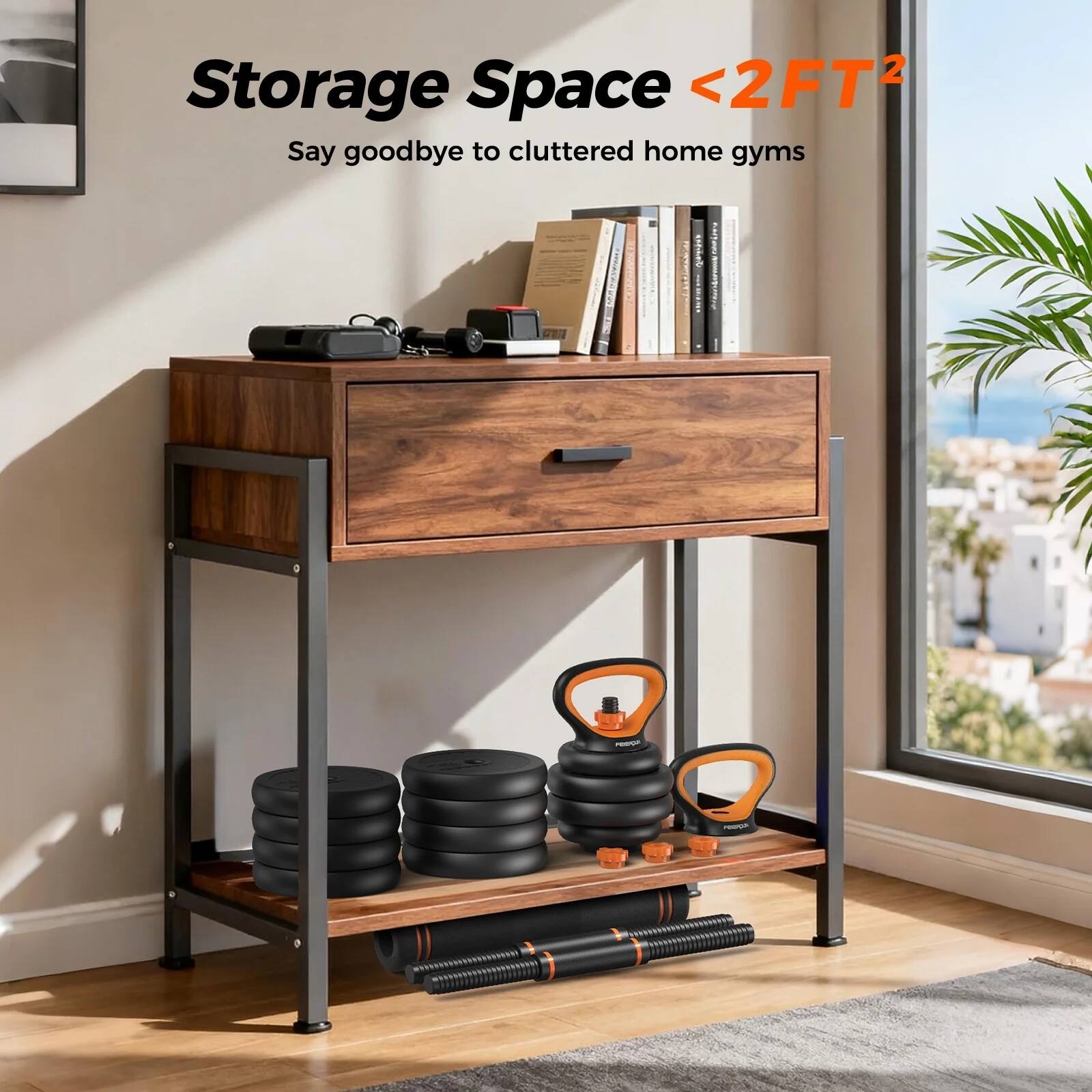 Storage Space <2FT²  
Say goodbye to cluttered home gyms