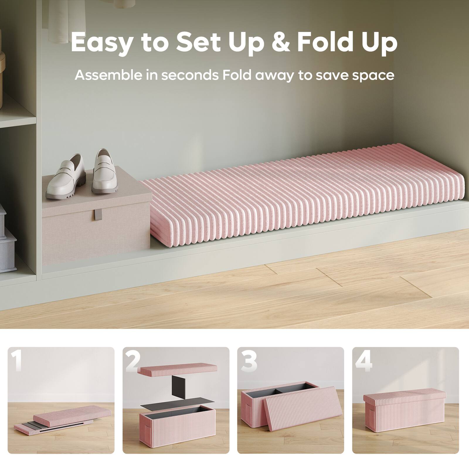 Easy to Set Up & Fold Up

Assemble in seconds

Fold away to save space

1 2 3 4