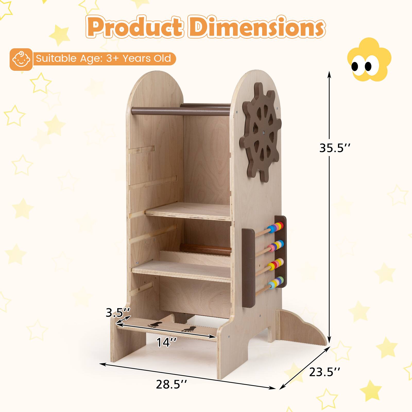 Product Dimensions  
Suitable Age: 3+ Years Old  

35.5"  
28.5"  
14"  
23.5"  
3.5"