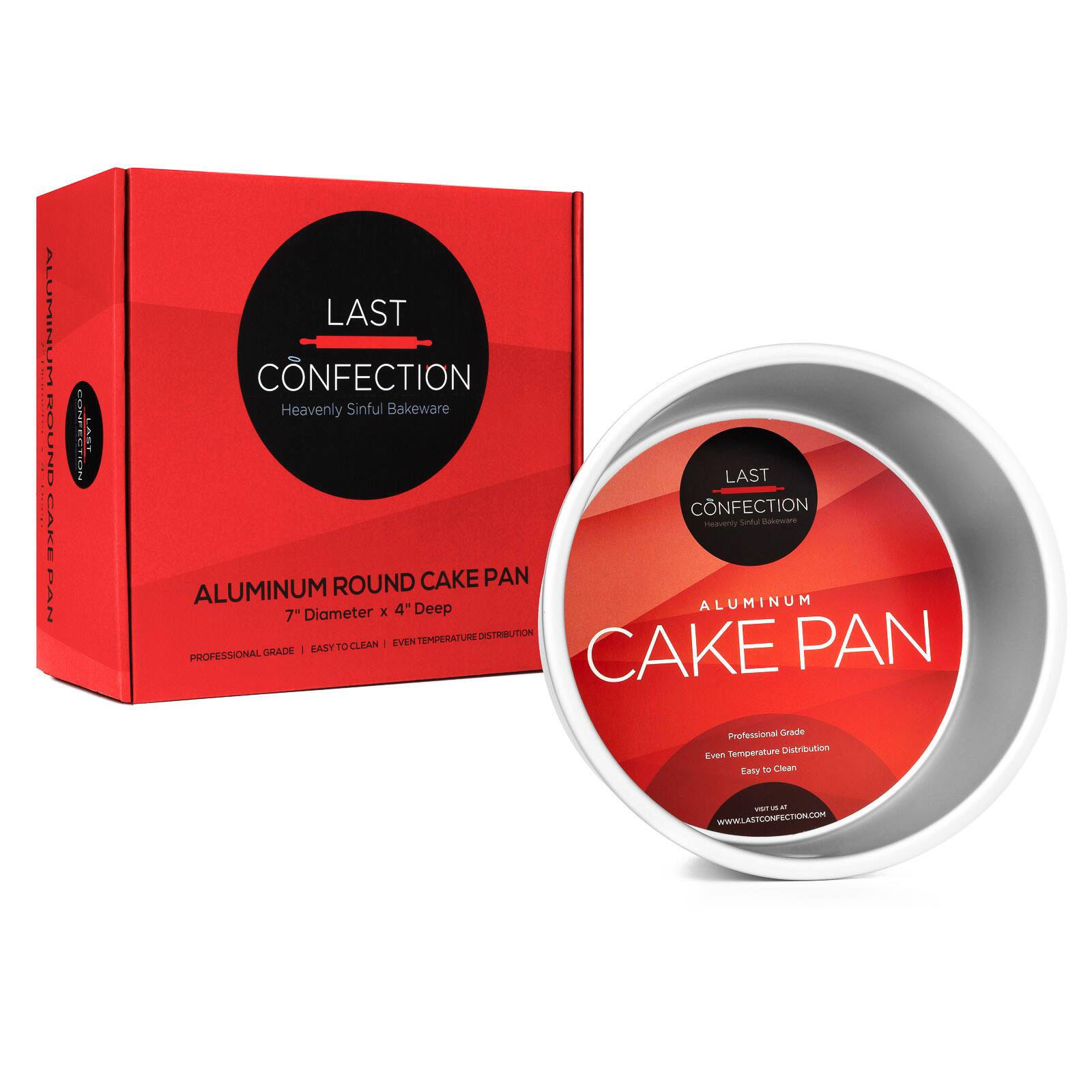 ALUMINUM ROUND CAKE PAN  
FAUFERTINN  
LAST CONFECTION  
Heavenly Sinful Bakeware  
LAST CONFECTION  
Hegverity sntul oe  
ROUND CAKE PAN  
ALUMINUM  
ALUMINUM  
7" Diameter x 4" Deep  
TEPS-ERAURE DISTRIBUTION  
PAN BASY TOCLEAN  
I EVEN GRADE  
CAKE PROPESSIONAL  
Professional Grade  
Temperature Distribution  
Even  
Clean  
WWW.LASTCONFECTION.COM