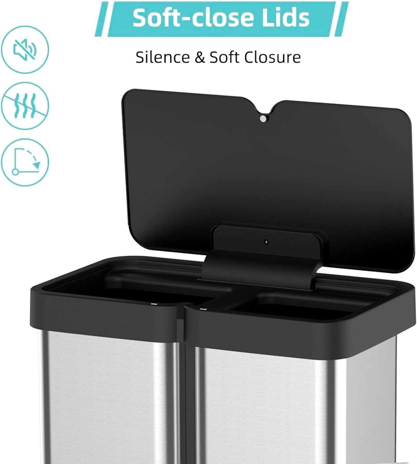 Soft-close Lids  
Silence & Soft Closure