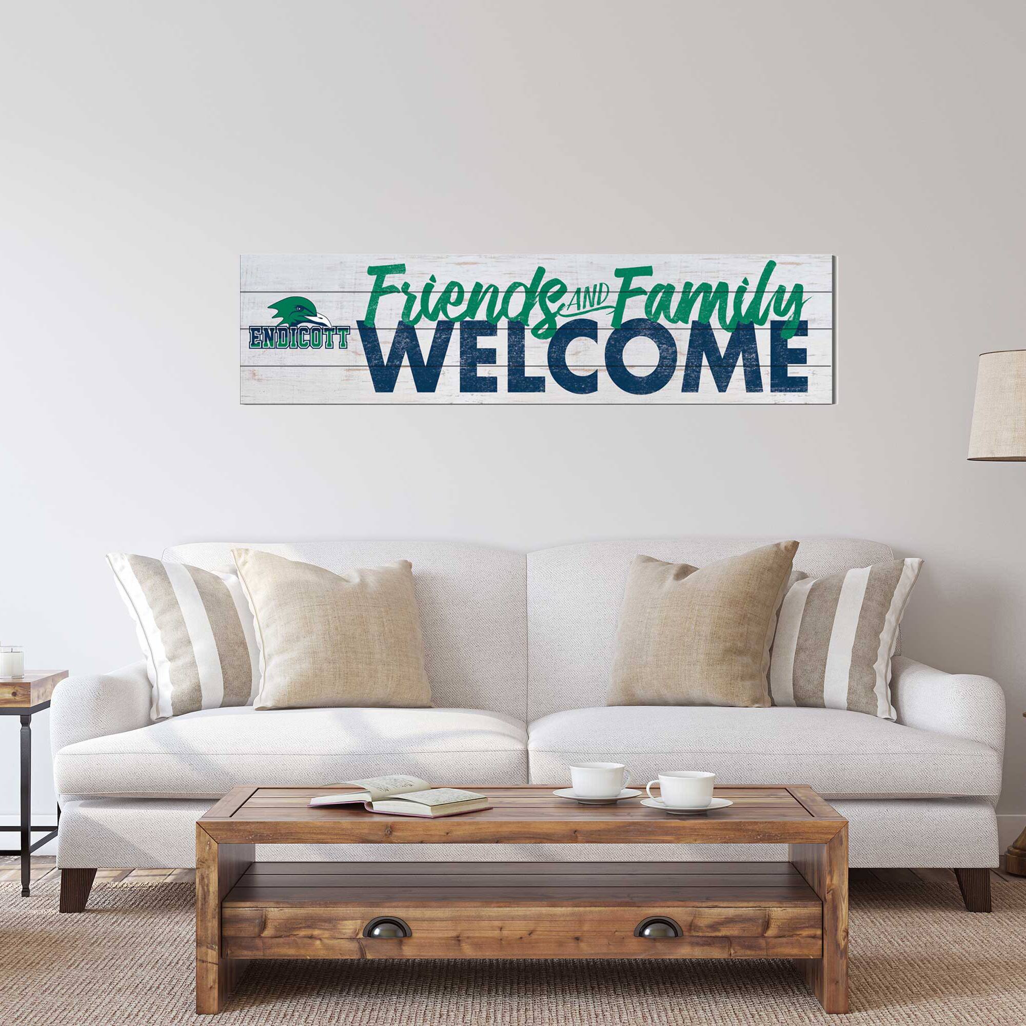 Friends AND Family ENDICOTT WELCOME