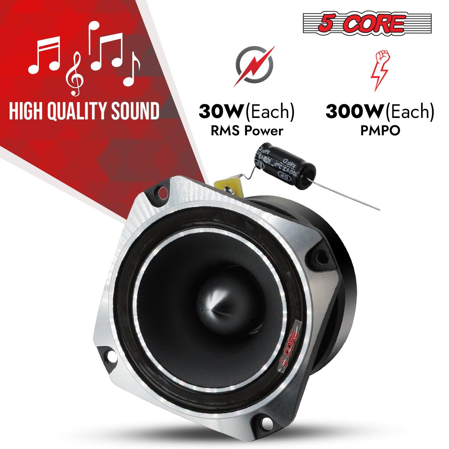 5 CORE, HIGH QUALITY SOUND, 30W (Each), 300W (Each), RMS Power, PMPO