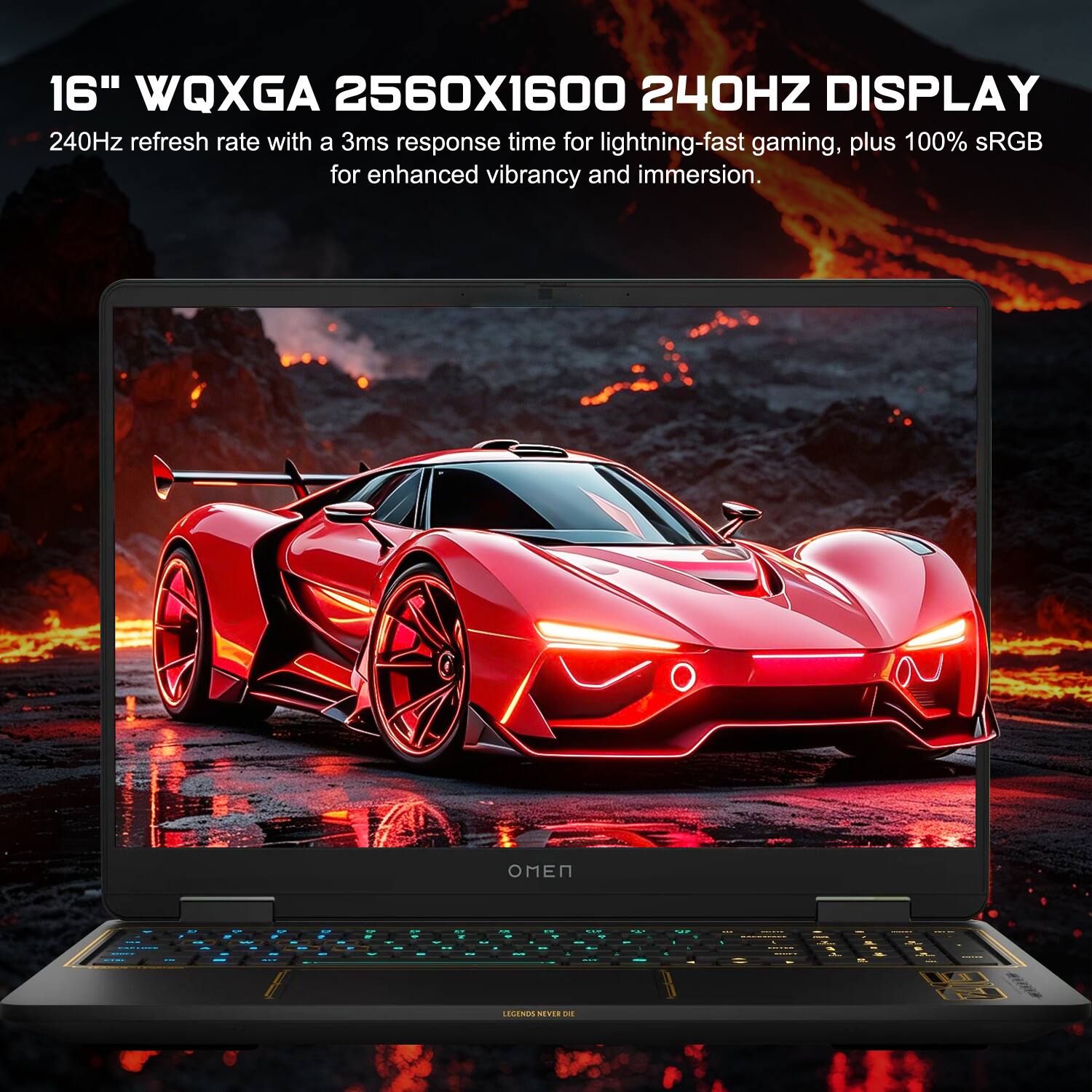 16" WQXGA 2560X1600 240HZ DISPLAY  
240Hz refresh rate with a 3ms response time for lightning-fast gaming, plus 100% sRGB for enhanced vibrancy and immersion.