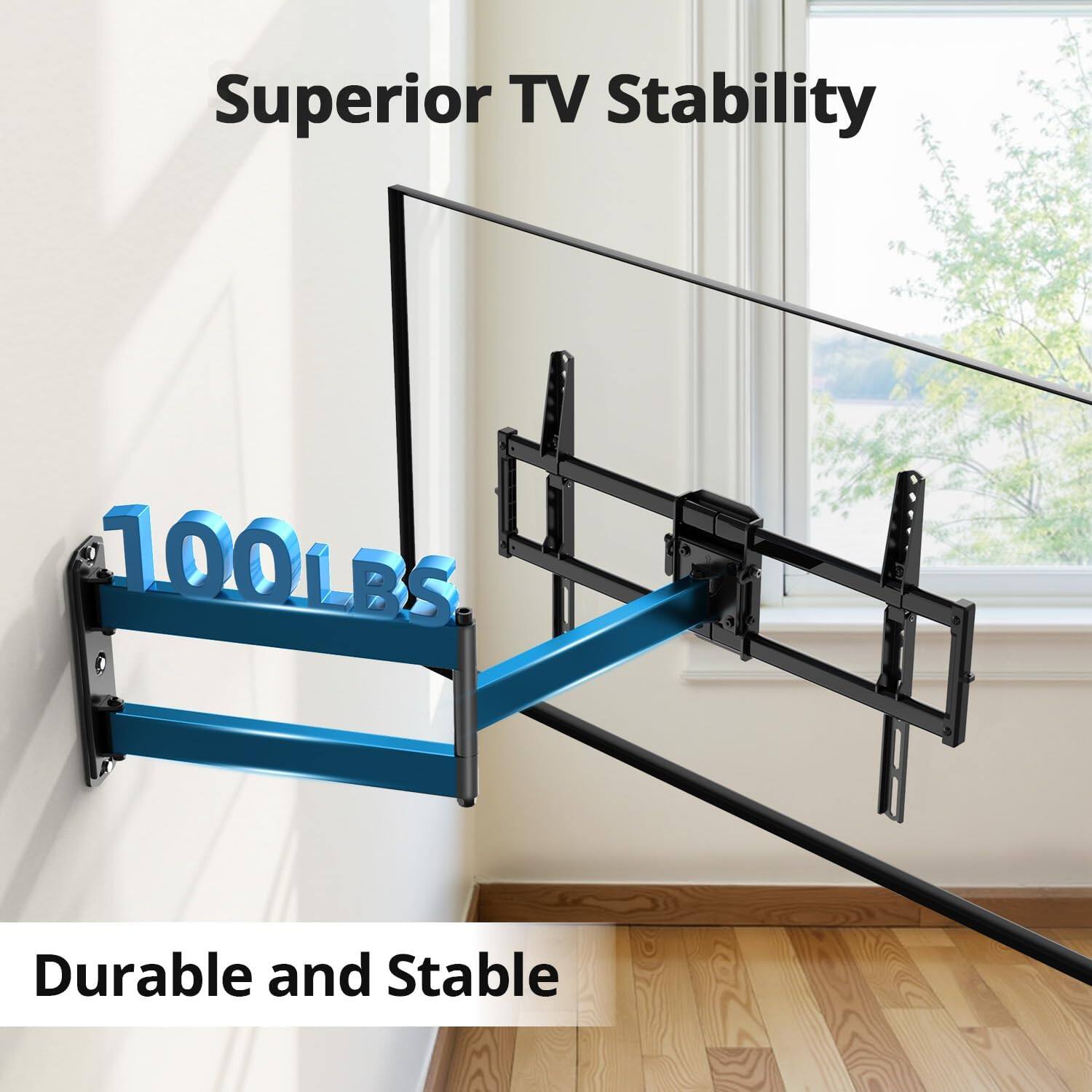 Superior TV Stability  
100LBS  
Durable and Stable