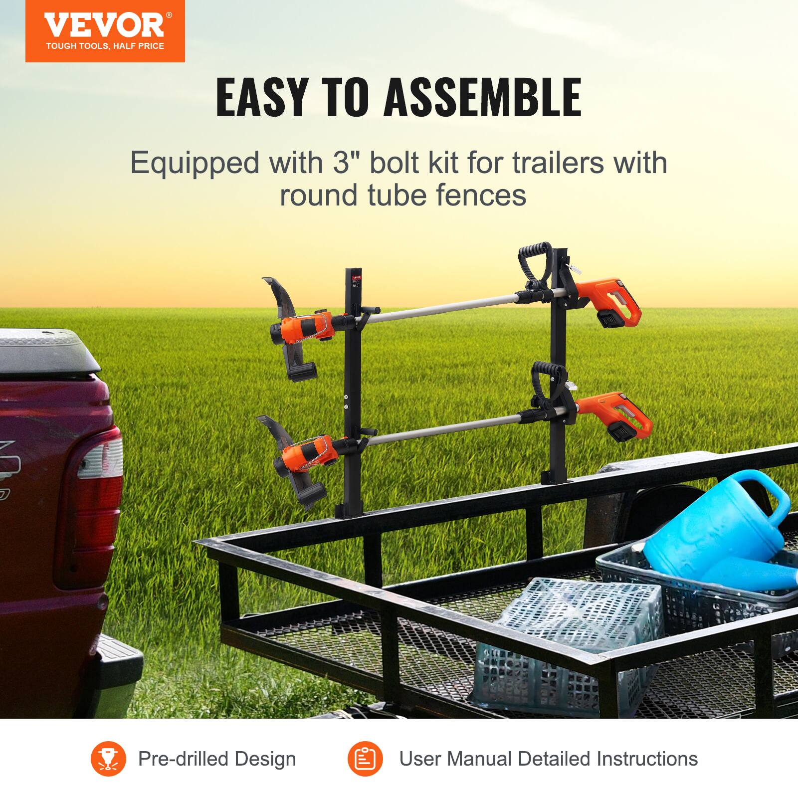 VEVOR  
TOUGH TOOLS, HALF PRICE  

EASY TO ASSEMBLE  

Equipped with 3" bolt kit for trailers with round tube fences  

Pre-drilled Design  
User Manual Detailed Instructions