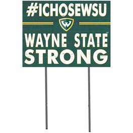 Jardine - Wayne State Warriors 18'' x 24'' I Chose Lawn Sign - Green