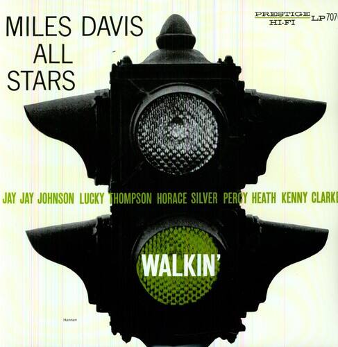 MILES DAVIS  
ALL STARS  

JAY JAY JOHNSON LUCKY THOMPSON HORACE SILVER PERCY HEATH KENNY CLARK  

WALKIN'  

PRESTIGE LP 707 HI-FI
