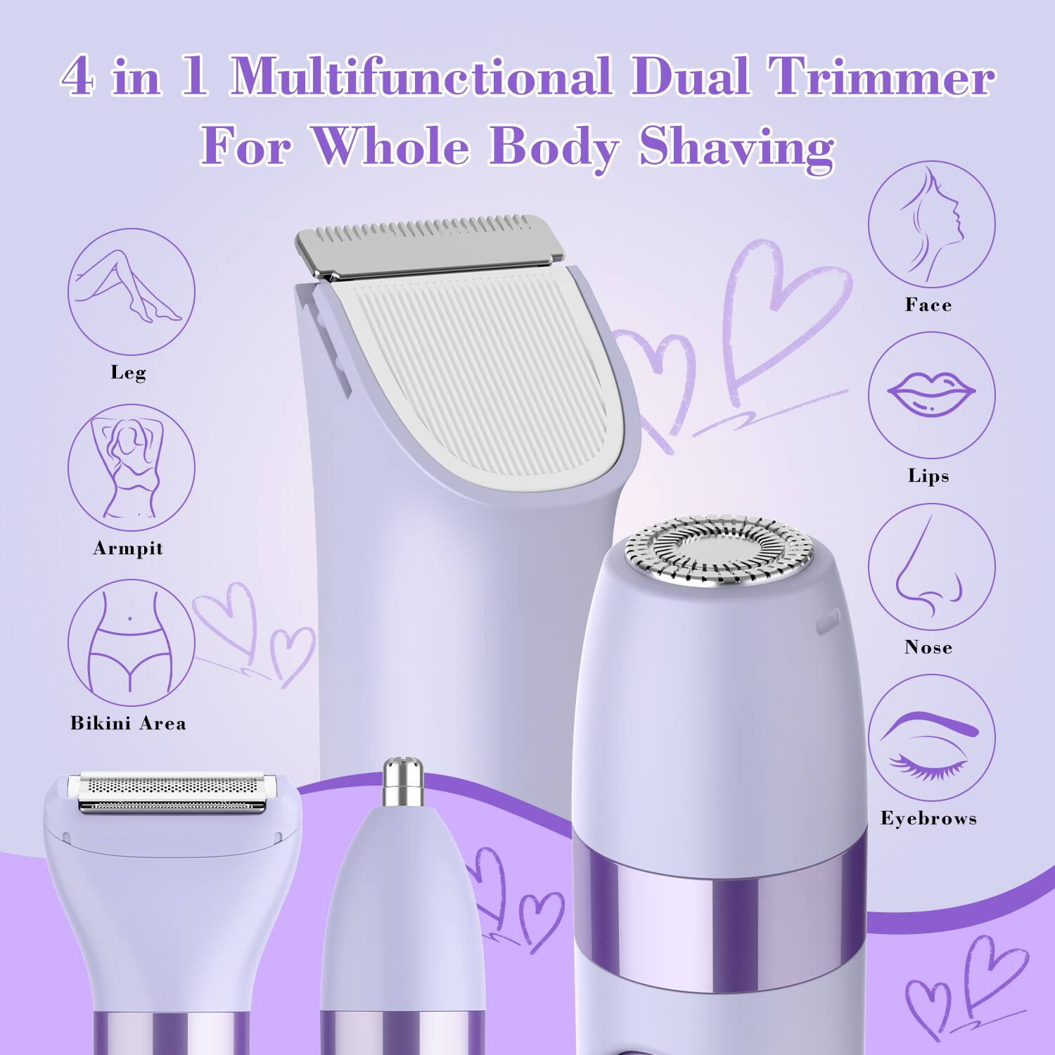 4 in 1 Multifunctional Dual Trimmer For Whole Body Shaving

- Face
- Leg
- Lips
- Armpit
- Nose
- Bikini Area
- Eyebrows