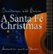 Front Standard. A Santa Fe Christmas [CD].
