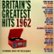 Front Standard. Britain's Greatest Hits 1962 [CD].